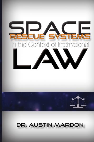 Space Rescue Systems In the Context of International Law