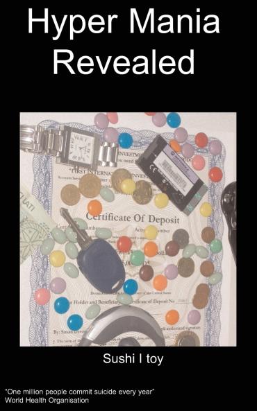 Hyper Mania Revealed Surviving Hyper Mania in Your Life and the Life of Those Around You