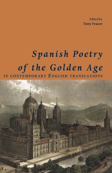 Spanish Poetry of the Golden Age in Contemporary English Translations