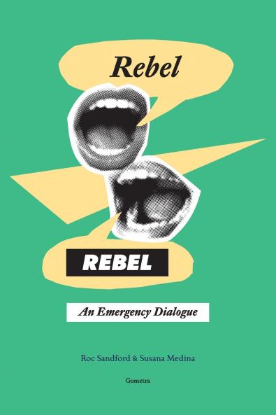 Rebel Rebel an Emergency Dialogue