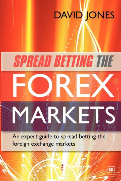 Spread Betting the Forex Markets
