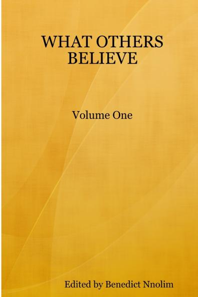 WHAT OTHERS BELIEVE Volume One
