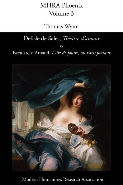 Delisle de Sales 'Théâtre D'Amour' & Baculard D'Arnaud 'L'art de Foutre Ou Paris Foutant'