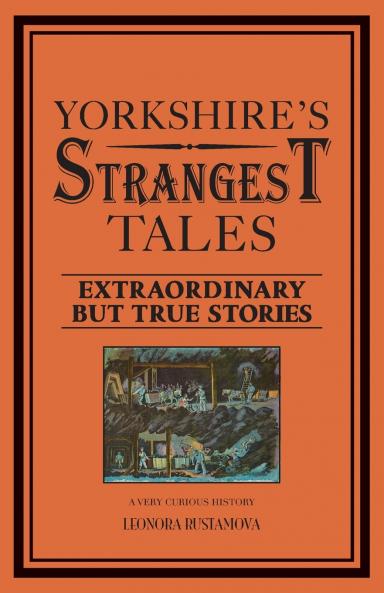 Yorkshire's Strangest Tales