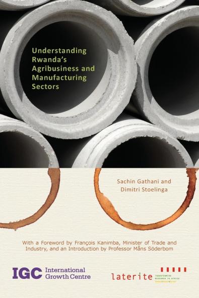 Understanding Rwanda's Agribusiness and Manufacturing Sectors