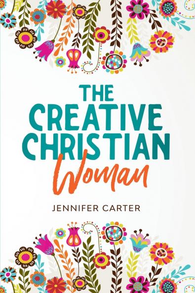 The Creative Christian Woman