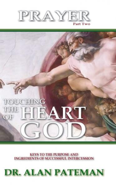 Prayer Touching the Heart of God (Part Two)