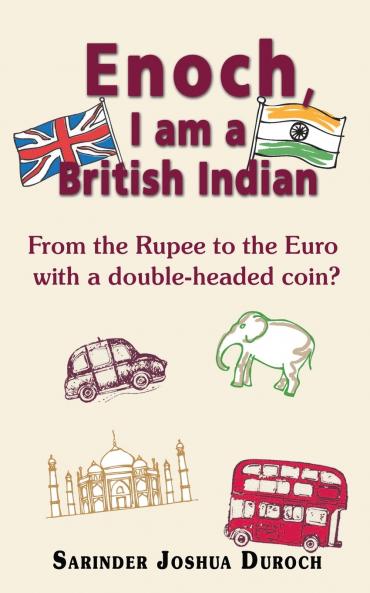 Enoch I Am a British Indian