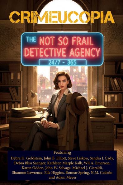 Crimeucopia - The Not So Frail Detective Agency