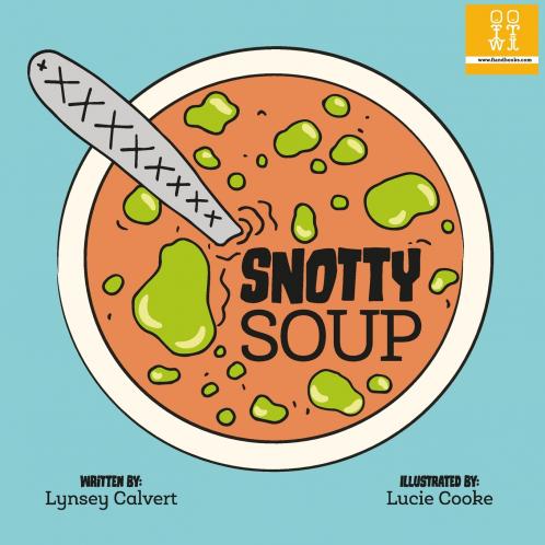 Snotty Soup