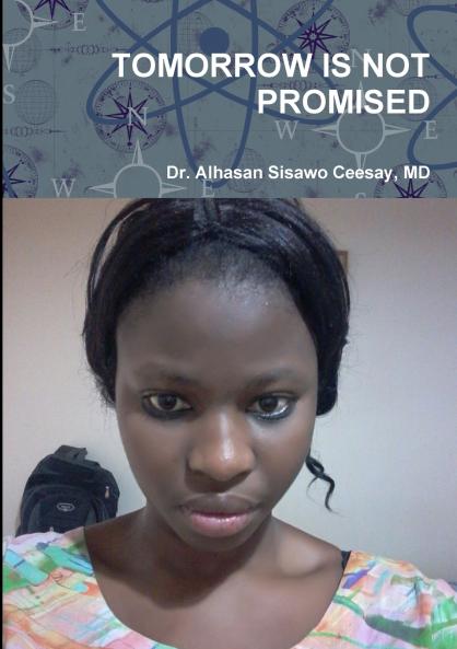 TOMORROW IS NOT PROMISED