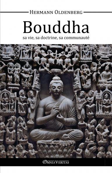 Le Bouddha - sa vie sa doctrine sa communauté