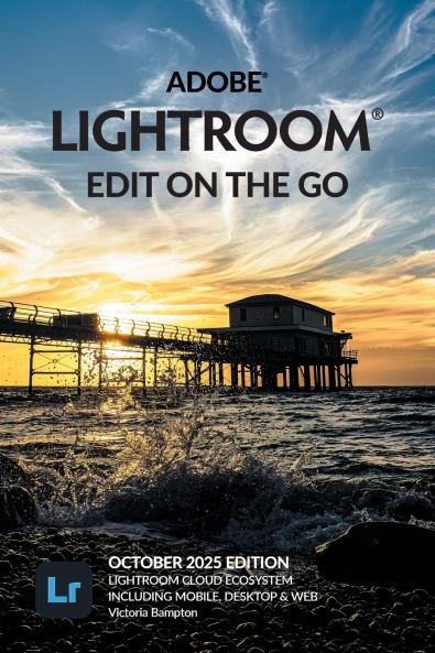 Adobe Lightroom - Edit on the Go (2025 Release)