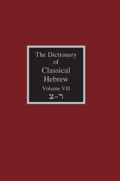 The Dictionary of Classical Hebrew Volume 7