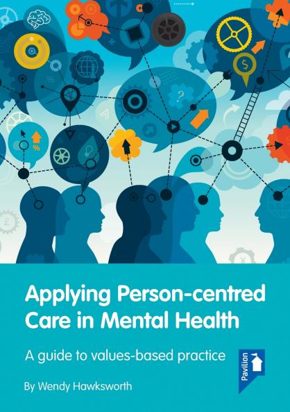 Applying Person-Centred Care in Mental Health