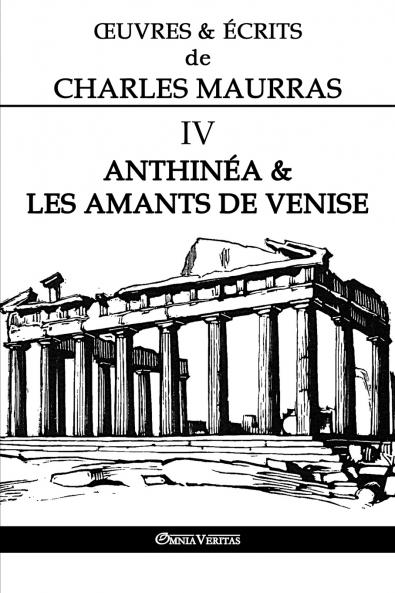 Œuvres et Écrits de Charles Maurras IV