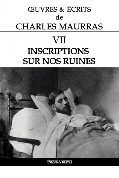 Œuvres et Écrits de Charles Maurras VII