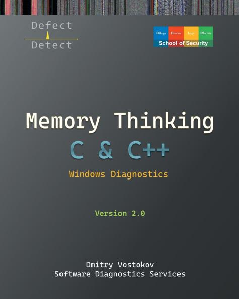 Memory Thinking for C & C++ Windows Diagnostics