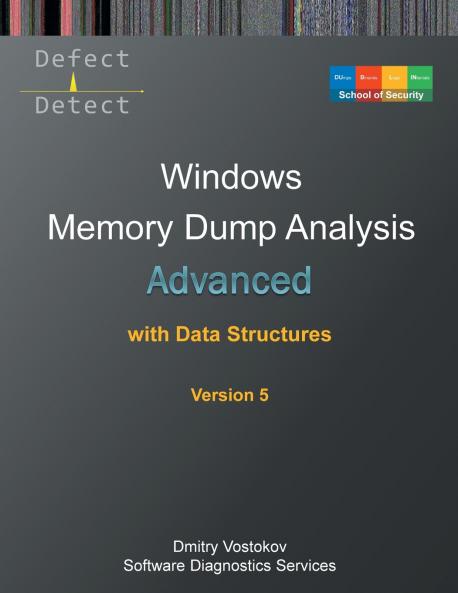 Advanced Windows Memory Dump Analysis with Data Structures