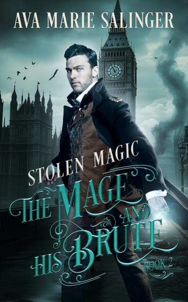 Stolen Magic (The Mage and His Brute Book 2)