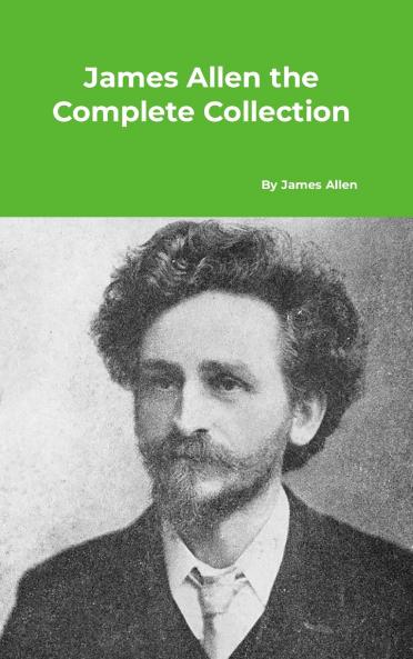 James Allen the Complete Collection