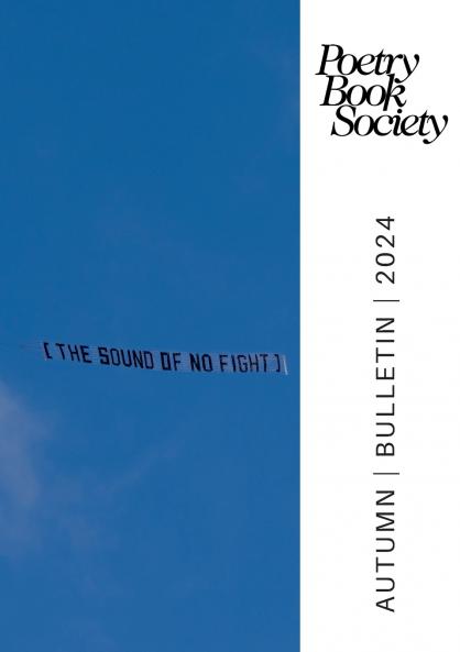 Poetry Book Society Autumn 2024 Bulletin