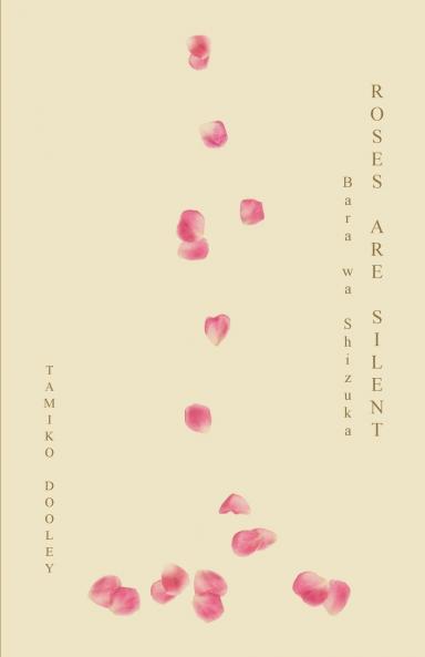 ROSES ARE SILENT
