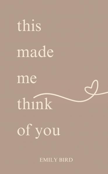 This Made Me Think of You