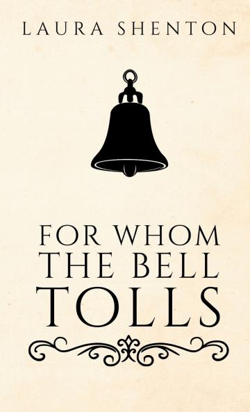 For Whom The Bell Tolls