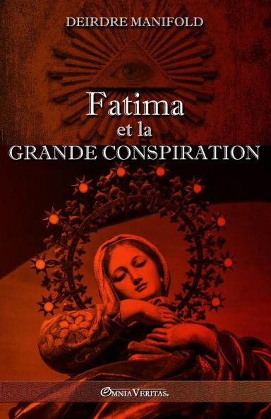 Fatima et la grande conspiration