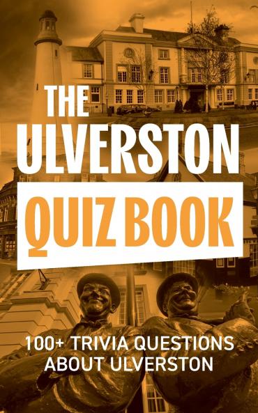 The Ulverston Quiz Book