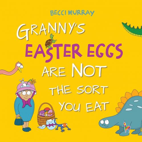 Granny's Easter Eggs Are Not the Sort Your Eat