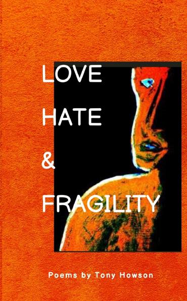 Love Hate  and  Fragility