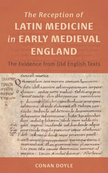 The Reception of Latin Medicine in Early Medieval England