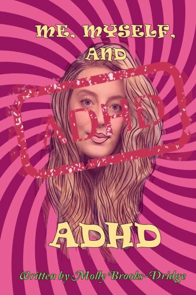 Me Myself And ADHD