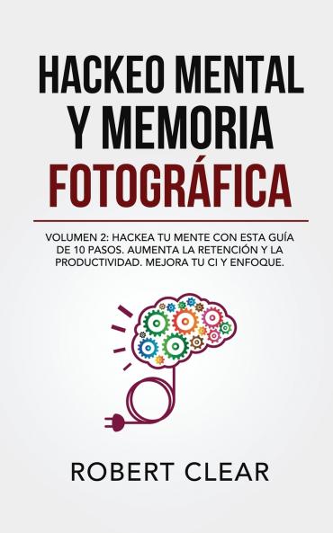 Hackeo Mental y Memoria Fotográfica