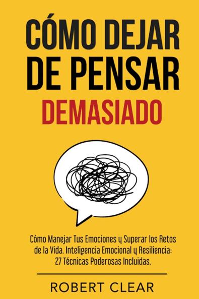 Cómo Dejar de Pensar