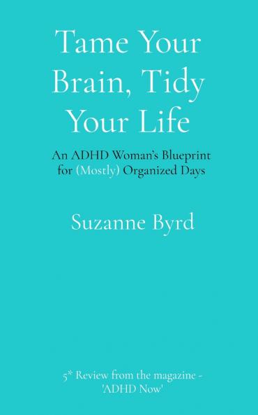 Tame Your Brain Tidy Your Life