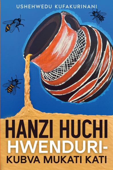 Hanzi Huchi Hwenduri - Kubva Mukati Kati