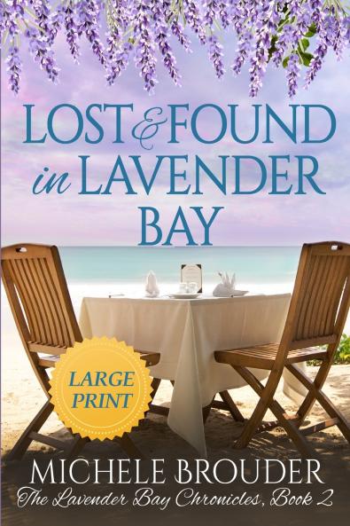 Lost and Found in Lavender Bay (The Lavender Bay Chronicles Book 2) Large Print Paperback