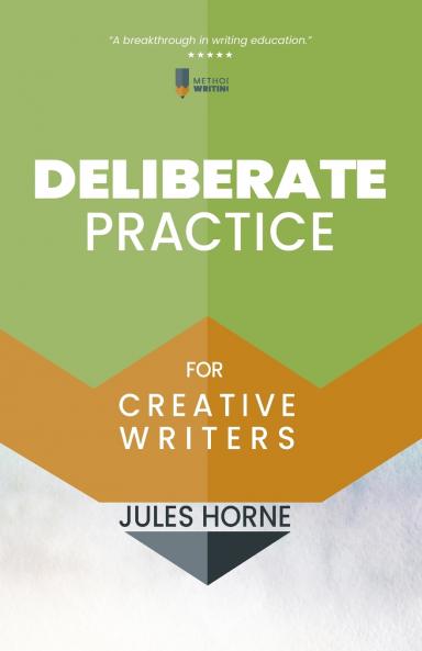 Deliberate Practice for Creative Writers