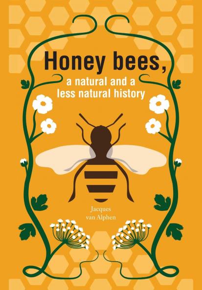 Honeybees a Natural and less natural history