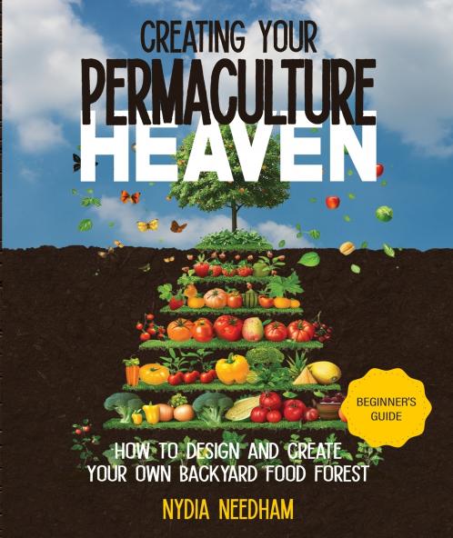 Creating your Permaculture Heaven