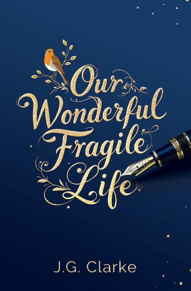 Our Wonderful Fragile Life