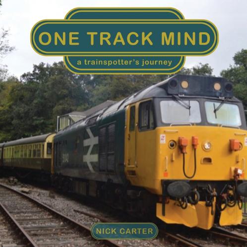 One Track Mind - a trainspotter's journey