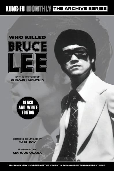 Who Killed Bruce Lee (Kung-Fu Monthly Archive Series) 2025 Re-issue Mono Edition