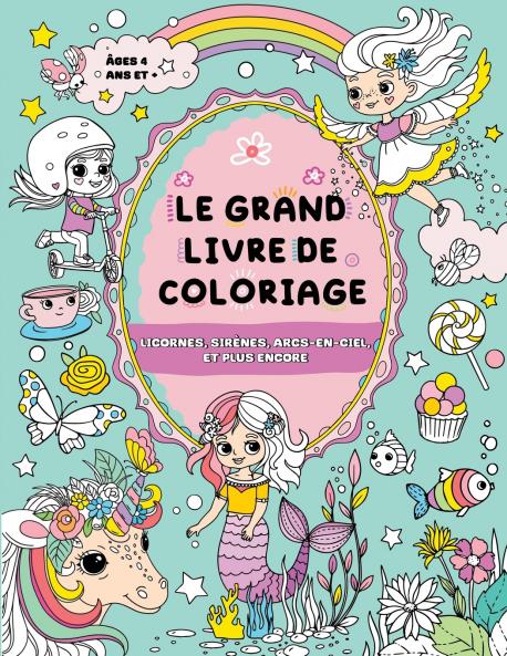 Le Grand Livre de Coloriage pour Filles