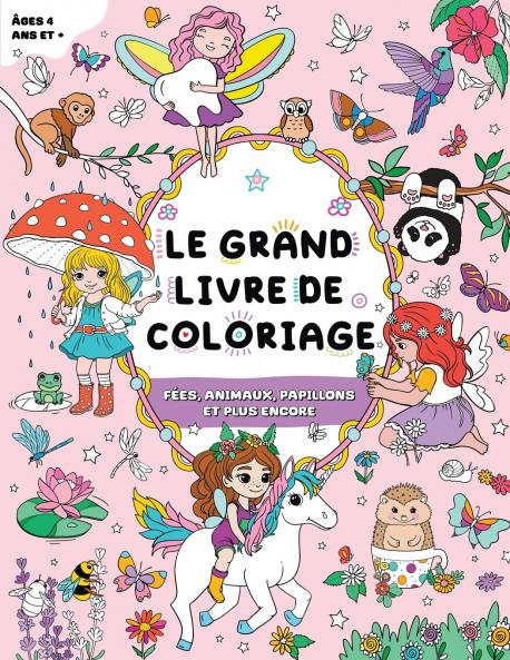 Le Grand Livre de Coloriage pour Filles
