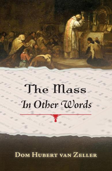 The Mass in Other Words