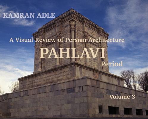 A Visual Review of Persian Architecture